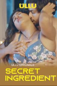 Secret Ingredient Part 1 (2023) UllU Hindi